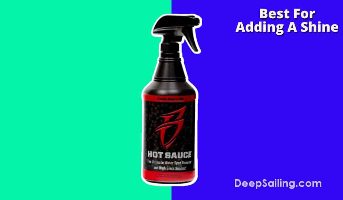 Best For Adding Shine Boat Bling Hot Sauce High Gloss Sealant