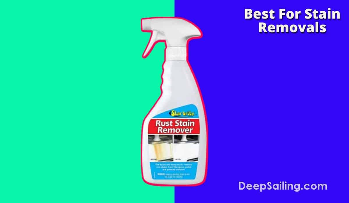 Best Boat Deck Cleaner For Removing Stains: Star Brite Rust Stain Remover