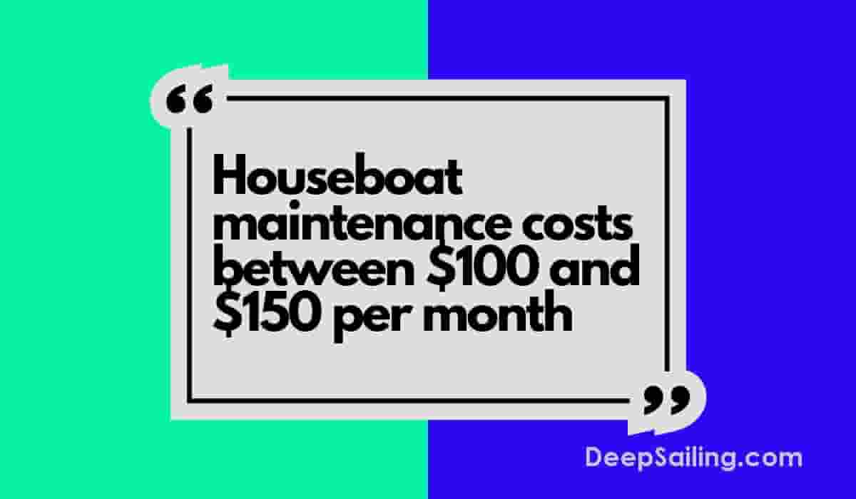 houseboat maintenance cost